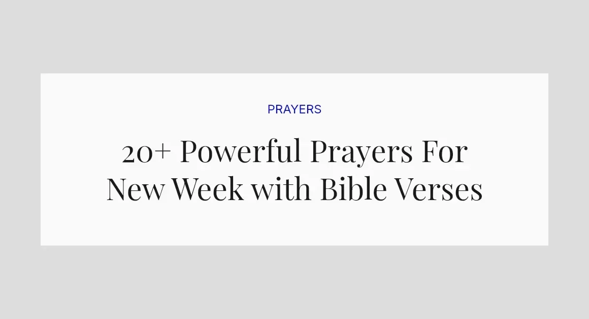 20+ Powerful Prayers For New Week with Bible Verses