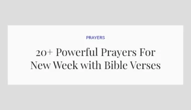20+ Powerful Prayers For New Week with Bible Verses