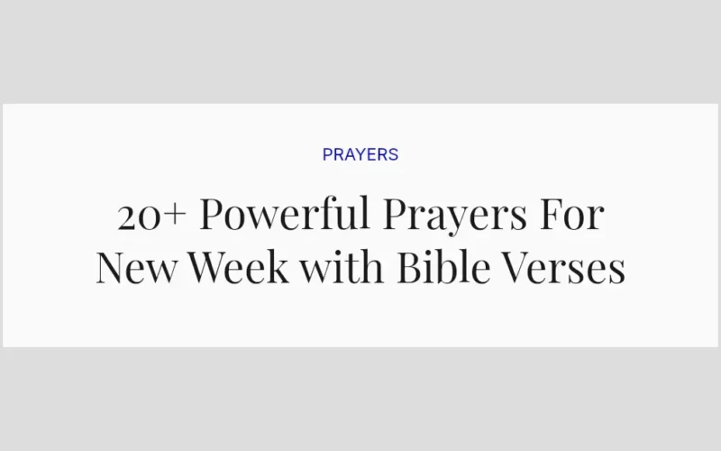 20+ Powerful Prayers For New Week with Bible Verses