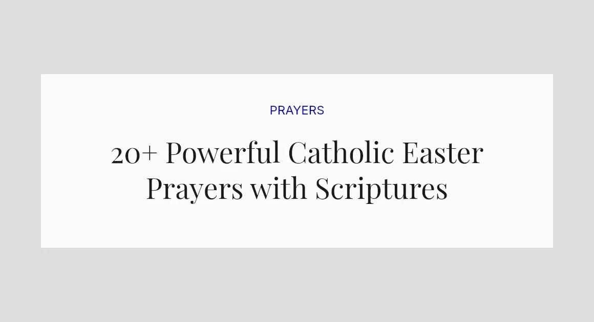 20+ Powerful Catholic Easter Prayers with Scriptures