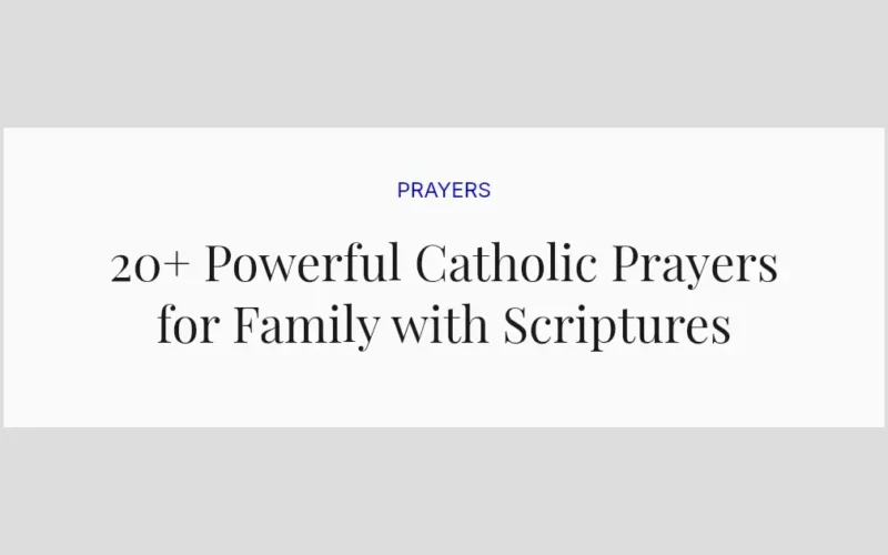 20+ Powerful Catholic Prayers for Family with Scriptures