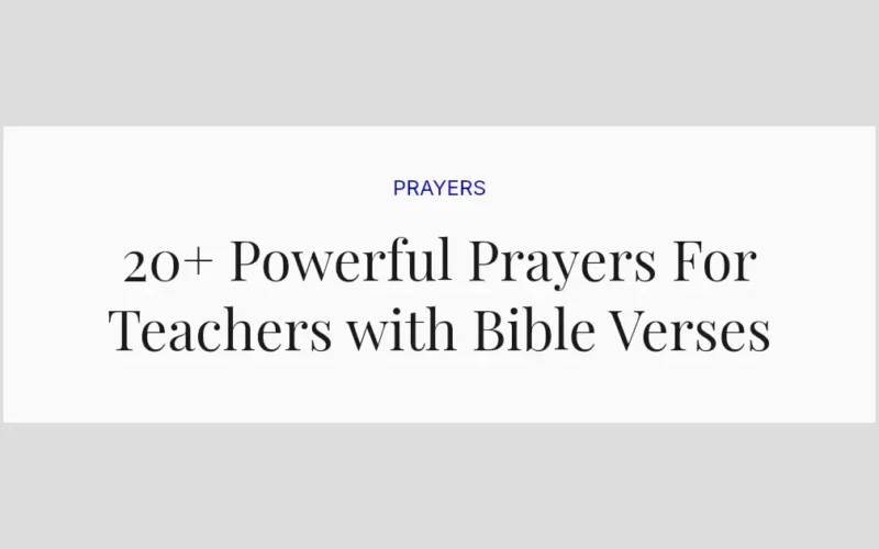 20+ Powerful Prayers For Teachers with Bible Verses