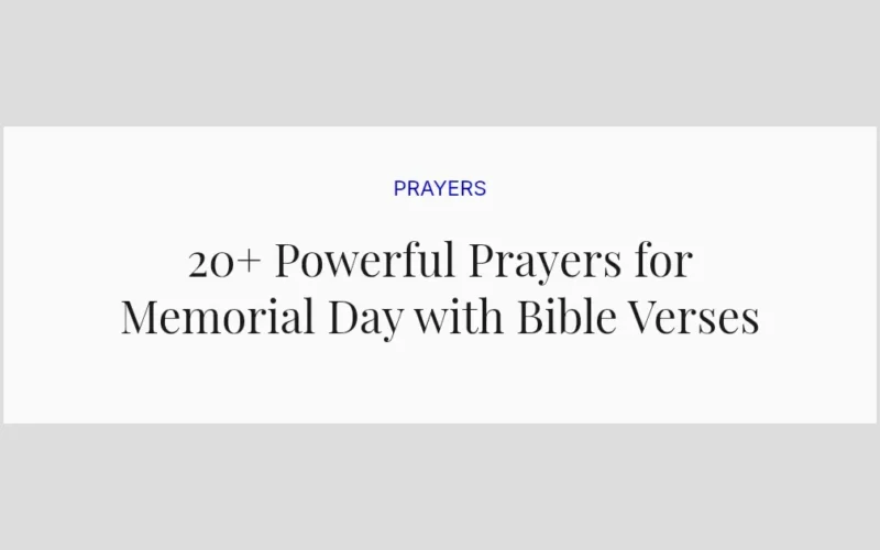 20+ Powerful Prayers for Memorial Day with Bible Verses