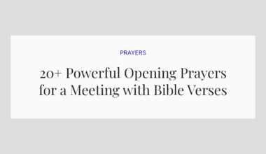 20+ Powerful Opening Prayers for a Meeting with Bible Verses
