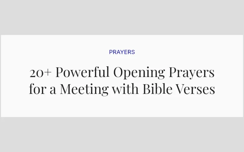 20+ Powerful Opening Prayers for a Meeting with Bible Verses