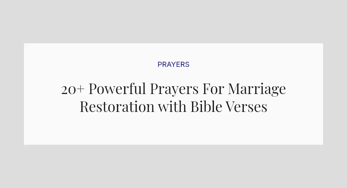 20+ Powerful Prayers For Marriage Restoration with Bible Verses