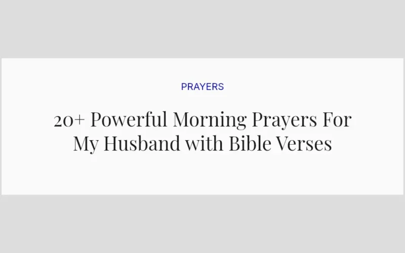 20+ Powerful Morning Prayers For My Husband with Bible Verses