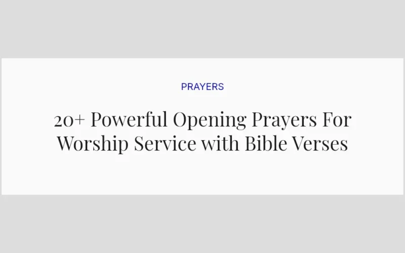 20+ Powerful Opening Prayers For Worship Service with Bible Verses