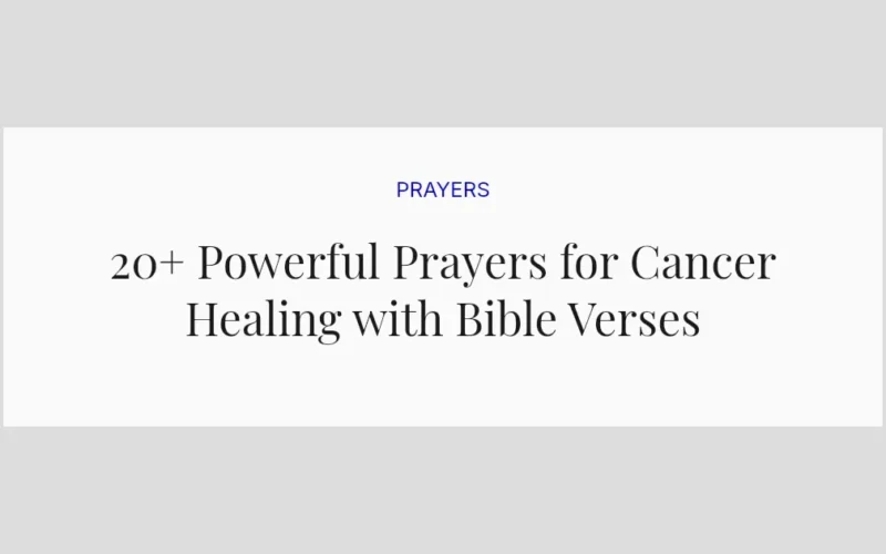 20+ Powerful Prayers for Cancer Healing with Bible Verses