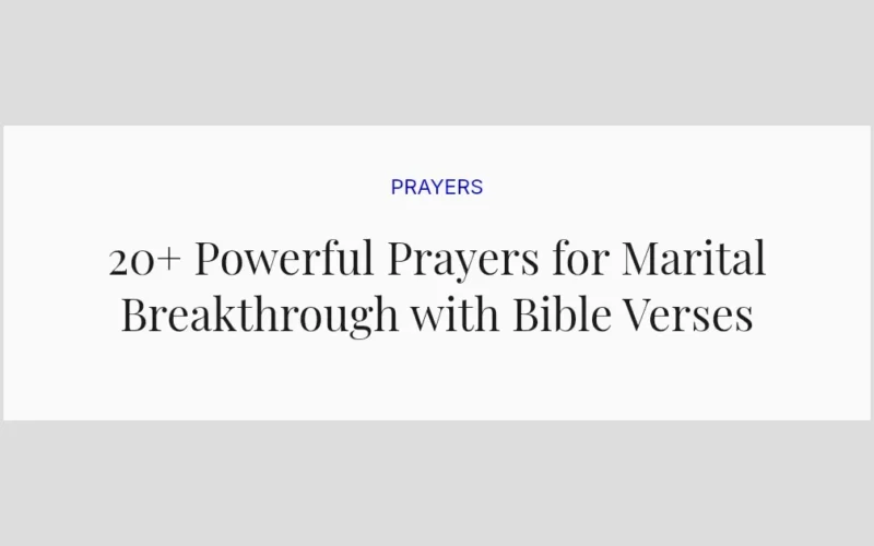 20+ Powerful Prayers for Marital Breakthrough with Bible Verses