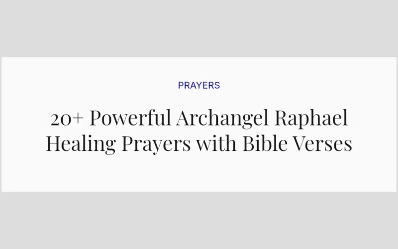20+ Powerful Archangel Raphael Healing Prayers with Bible Verses