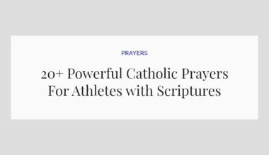 20+ Powerful Catholic Prayers For Athletes with Scriptures