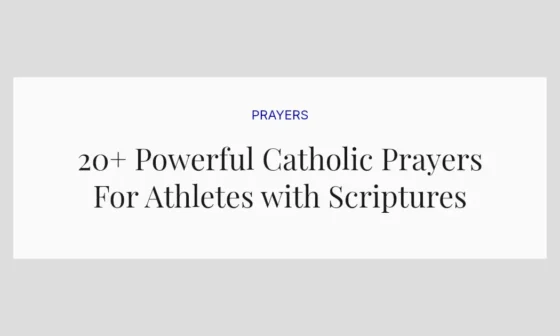 20+ Powerful Catholic Prayers For Athletes with Scriptures