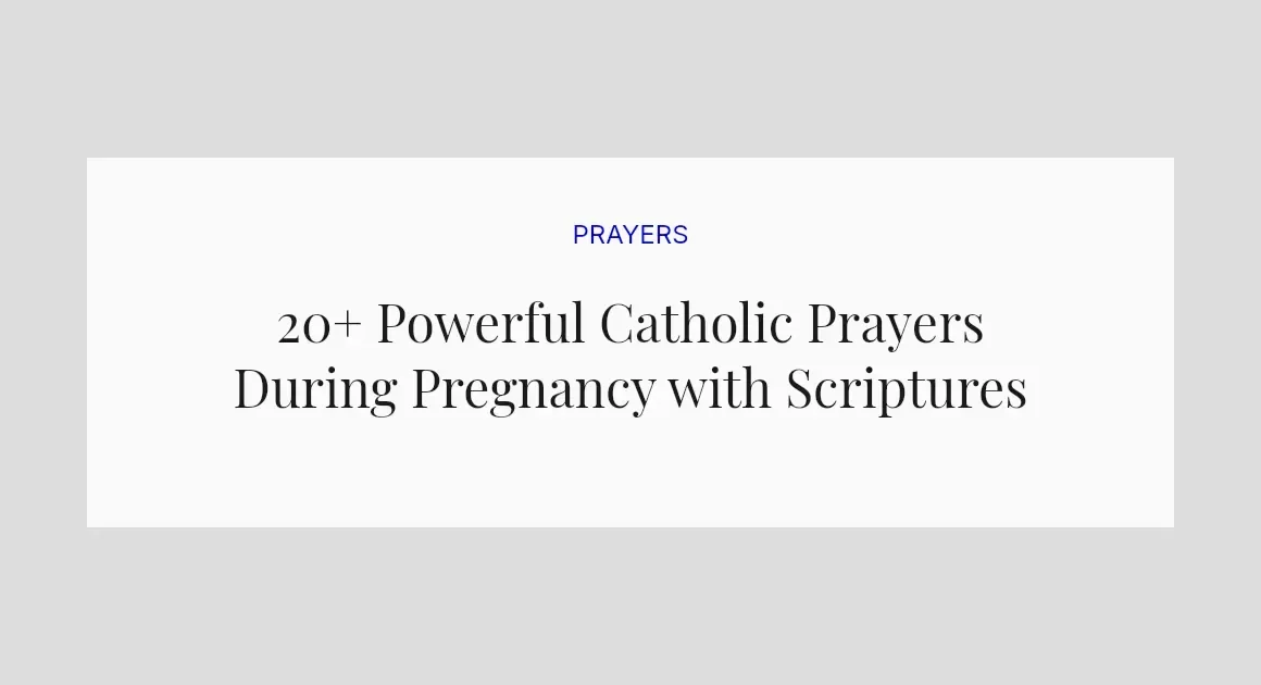 20+ Powerful Catholic Prayers During Pregnancy with Scriptures