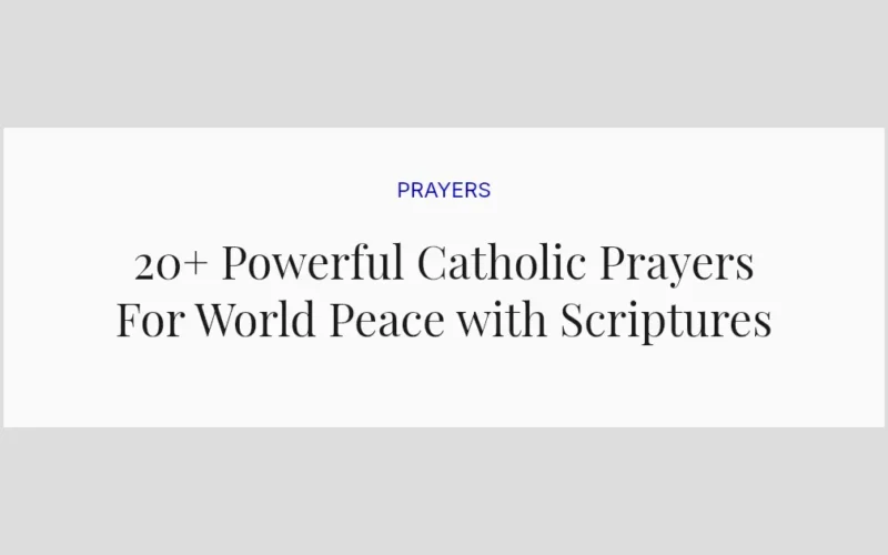 20+ Powerful Catholic Prayers For World Peace with Scriptures