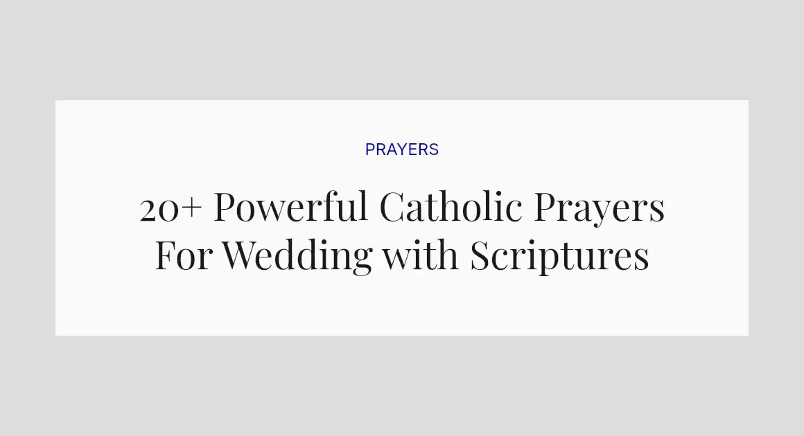 20+ Powerful Catholic Prayers For Wedding with Scriptures