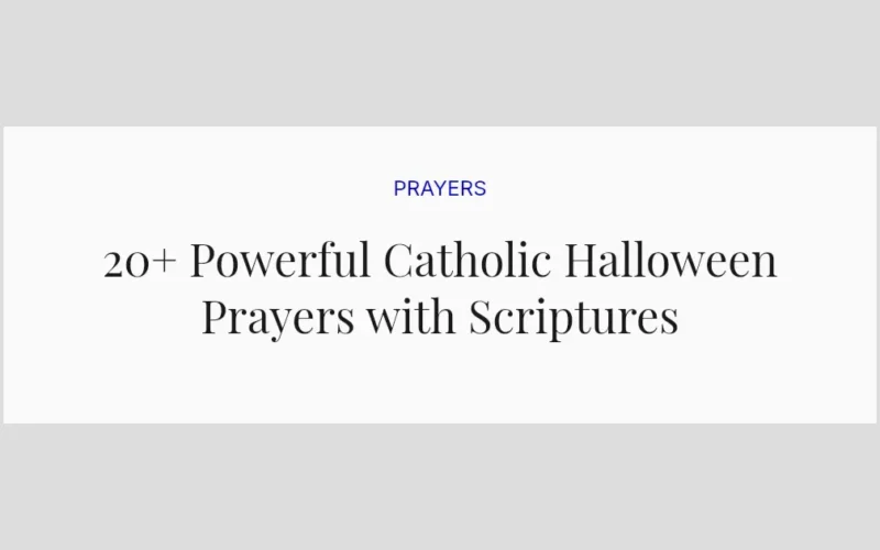 20+ Powerful Catholic Halloween Prayers with Scriptures