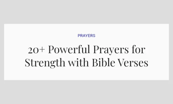 20+ Powerful Prayers for Strength with Bible Verses