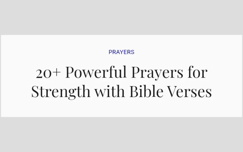 20+ Powerful Prayers for Strength with Bible Verses