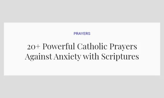 20+ Powerful Catholic Prayers Against Anxiety with Scriptures