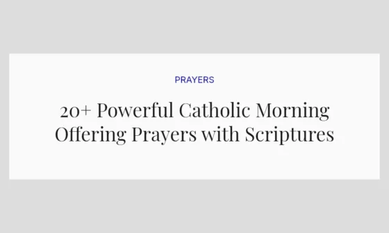 20+ Powerful Catholic Morning Offering Prayers with Scriptures