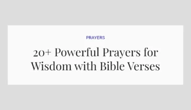 20+ Powerful Prayers for Wisdom with Bible Verses
