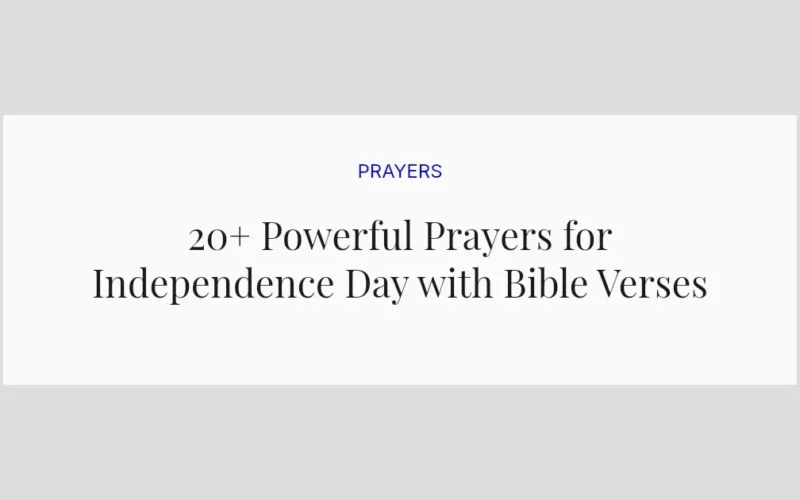 20+ Powerful Prayers for Independence Day with Bible Verses