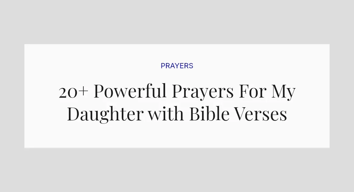 20+ Powerful Prayers For My Daughter with Bible Verses
