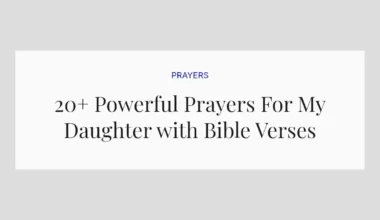 20+ Powerful Prayers For My Daughter with Bible Verses