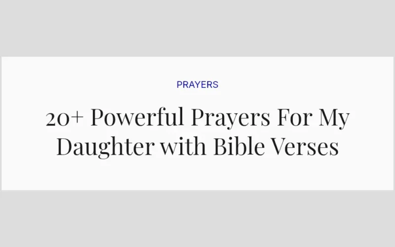 20+ Powerful Prayers For My Daughter with Bible Verses