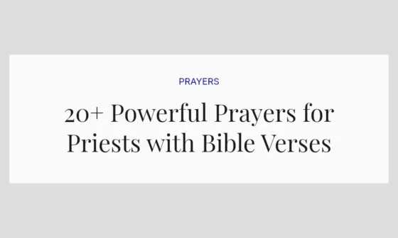 20+ Powerful Prayers for Priests with Bible Verses