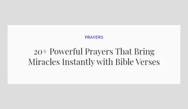20+ Powerful Prayers That Bring Miracles Instantly with Bible Verses