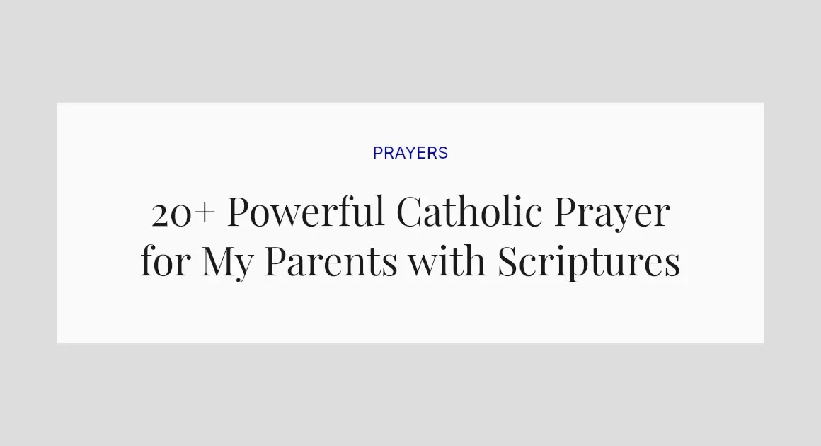 20+ Powerful Catholic Prayer for My Parents with Scriptures