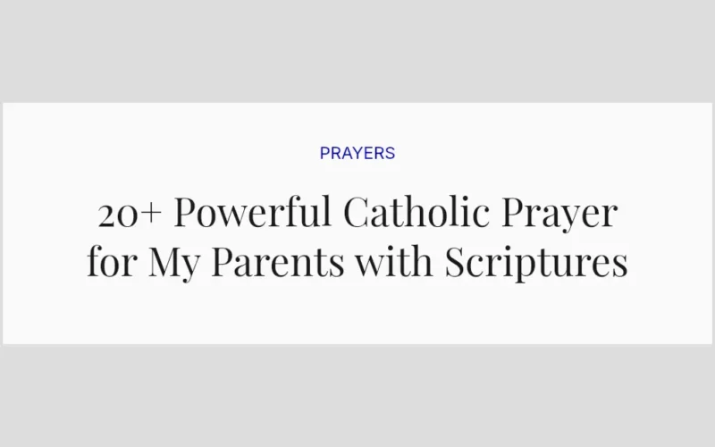 20+ Powerful Catholic Prayer for My Parents with Scriptures