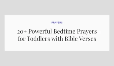20+ Powerful Bedtime Prayers for Toddlers with Bible Verses