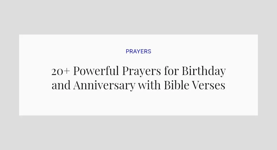 20+ Powerful Prayers for Birthday and Anniversary with Bible Verses