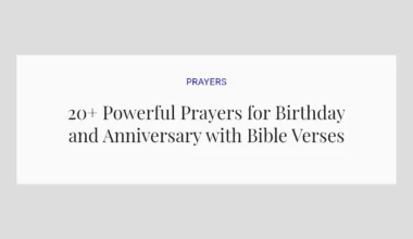 20+ Powerful Prayers for Birthday and Anniversary with Bible Verses