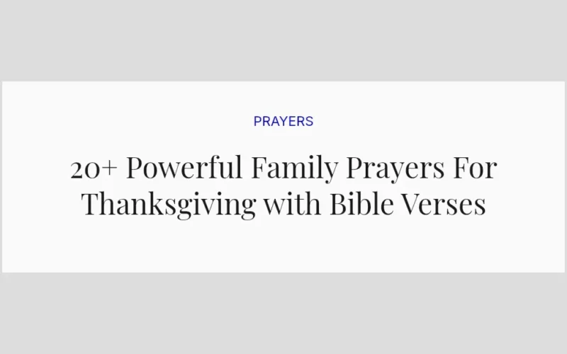 20+ Powerful Family Prayers For Thanksgiving with Bible Verses
