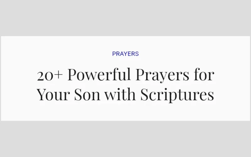 20+ Powerful Prayers for Your Son with Scriptures