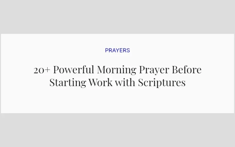 20+ Powerful Morning Prayer Before Starting Work with Scriptures