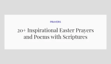 20+ Inspirational Easter Prayers and Poems with Scriptures
