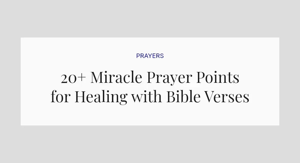 20+ Miracle Prayer Points for Healing with Bible Verses