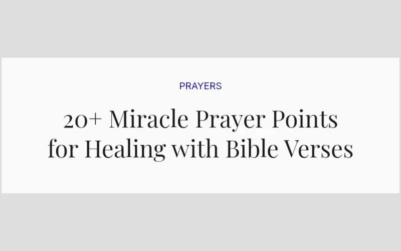 20+ Miracle Prayer Points for Healing with Bible Verses