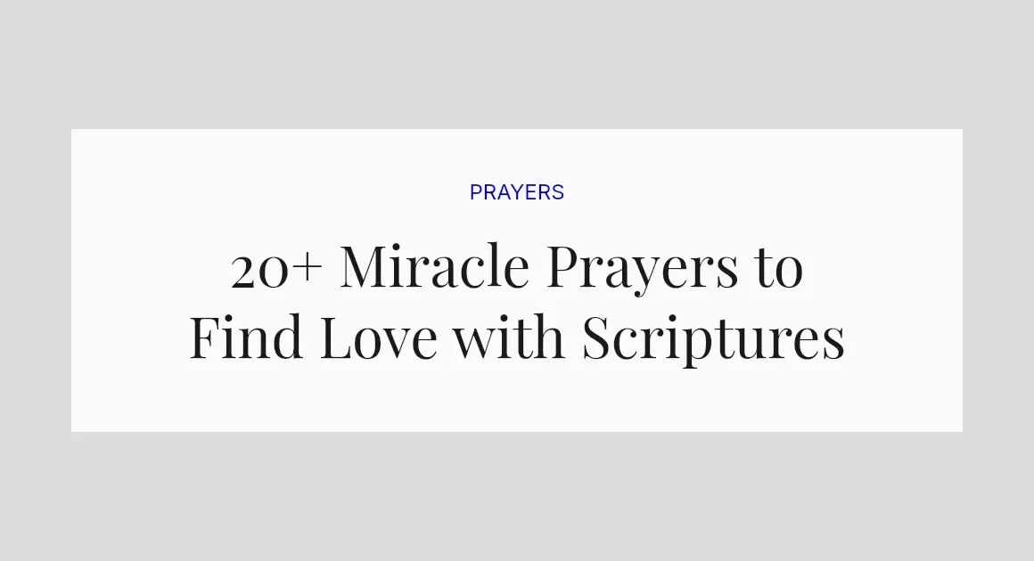 20+ Miracle Prayers to Find Love with Scriptures