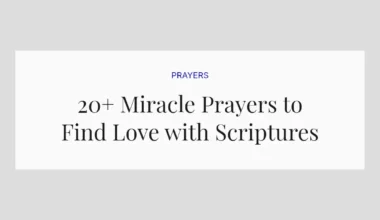 20+ Miracle Prayers to Find Love with Scriptures