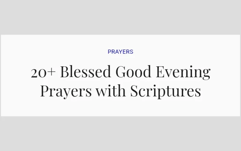 20+ Blessed Good Evening Prayers with Scriptures