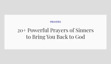 20+ Powerful Prayers of Sinners to Bring You Back to God