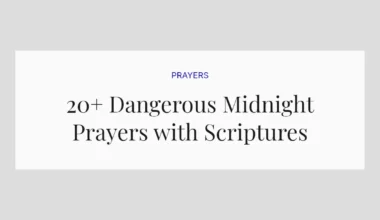 20+ Dangerous Midnight Prayers with Scriptures
