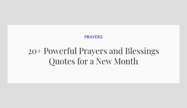 20+ Powerful Prayers and Blessings Quotes for a New Month