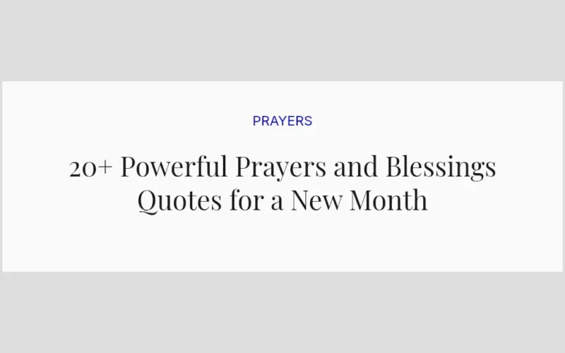 20+ Powerful Prayers and Blessings Quotes for a New Month